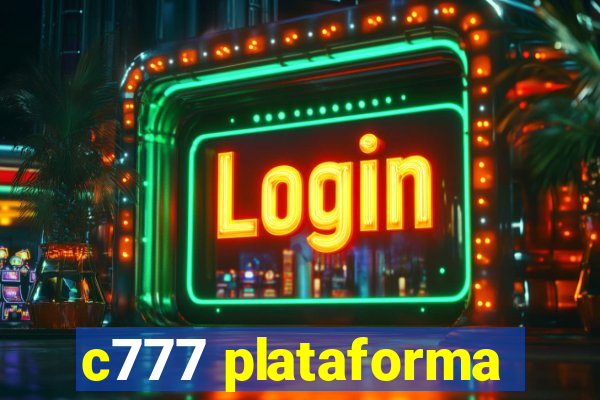 c777 plataforma